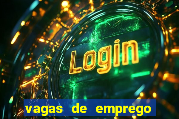 vagas de emprego brumado bahia